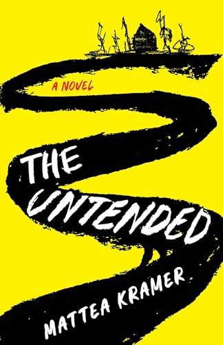 The Untended : A Novel