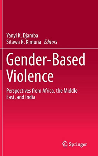Gender-Based Violence: Perspectives from Africa, the Middle East, and India