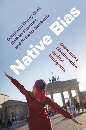 Native Bias: Overcoming Discrimination against Immigrants