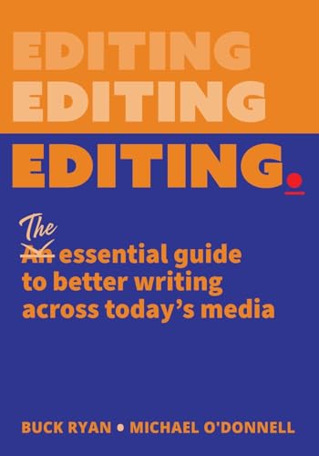 Editing : The Essential Guide to Better Writing Across Today's Media
