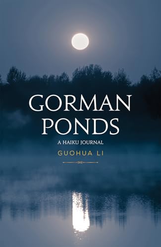 Gorman Ponds : A Haiku Journal