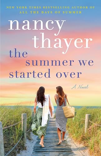 The Summer We Started Over : A Novel