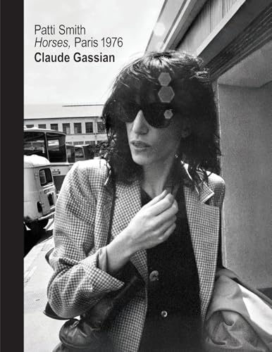 Patti Smith : Horses, Paris 1976