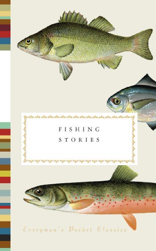 Fishing Stories: Everyman's Library Pocket Classics
