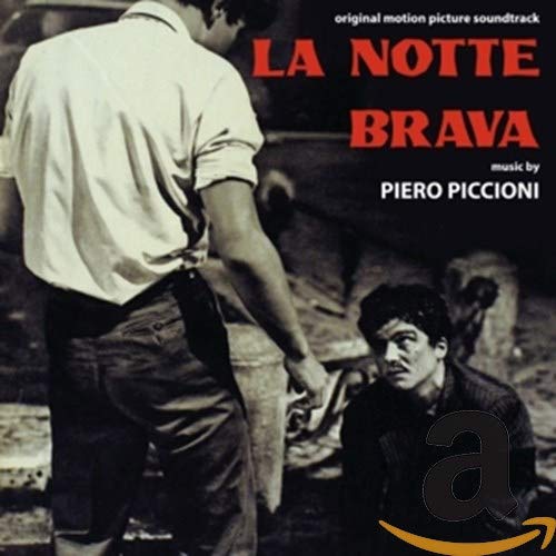 CD cover for "La Notte Brava" soundtrack by Piero Piccioni, featuring two men.