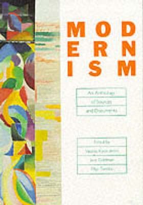 Modernism : An Anthology of Sources and Documents