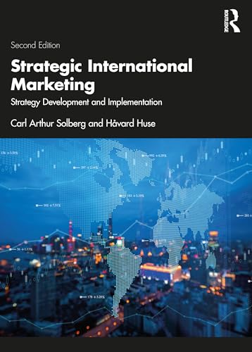Strategic International Marketing : Strategy Development and Implementation