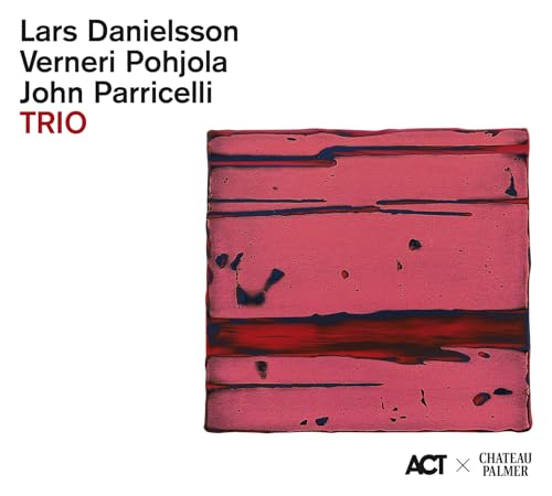 Lars Danielsson & Verneri Pohjola & John Parricell - Trio [CD]