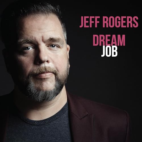 Jeff Rogers - Dream Job [VINYL]