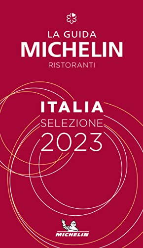 The Michelin Guide Italia (Italy) 2023: Restaurants &amp; Hotels