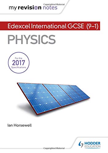 My Revision Notes: Edexcel International GCSE (9Ã¢â‚¬â€œ1) Physics