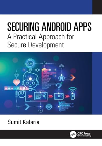 Securing Android Apps : A Practical Approach for Secure Development