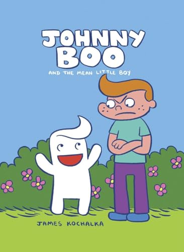 Johnny Boo and the Mean Little Boy (Johnny Boo Book 4) : 4