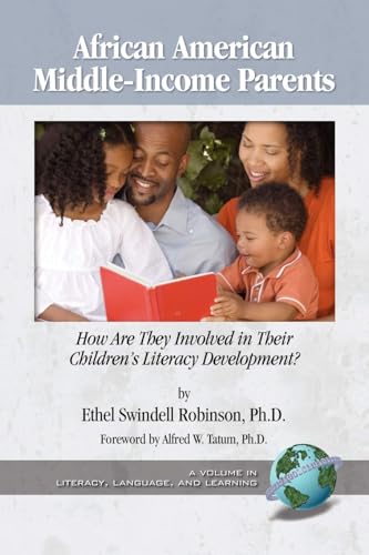 African American Middle-Income Parents : How Are They Involved in Their Children's Literacy Development?