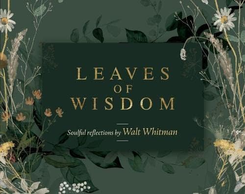 Leaves of Wisdom: 55 Cards of Soulful Reflections by Walt Whitman - 55 cards + instruction card: 55 Cards of Soulful Reflections by Whalt Whitman