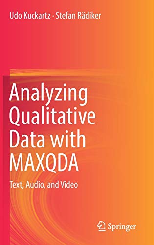 Analyzing Qualitative Data with MAXQDA: Text, Audio, and Video