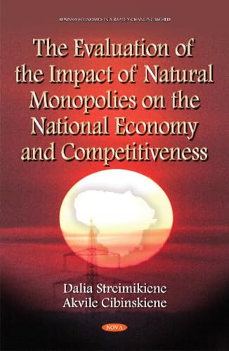 Evaluation of the Impact of Natural Monopolies on the National Economy & Competitiveness
