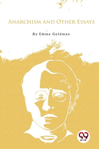 Anarchism and Other Essays