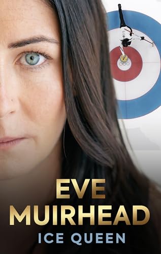Photograph of Eve Muirhead on ice with curling broom and stones, smiling confidently.