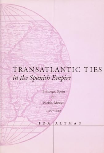 Transatlantic Ties in the Spanish Empire: Brihuega