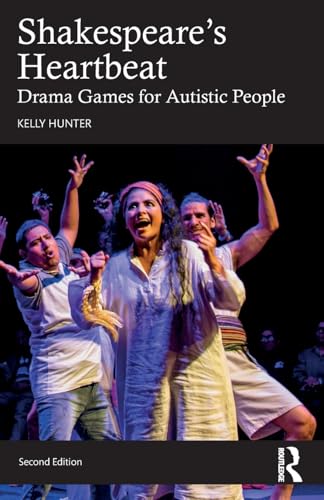 Shakespeare's Heartbeat : Drama Games for Autistic People