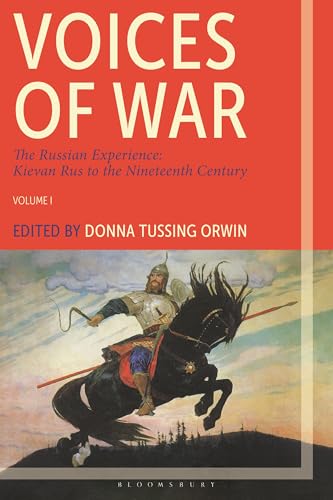 Voices of War : The Russian Experience, Kievan Rus to the Nineteenth Century
