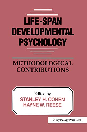 Life-Span Developmental Psychology : Methodological Contributions