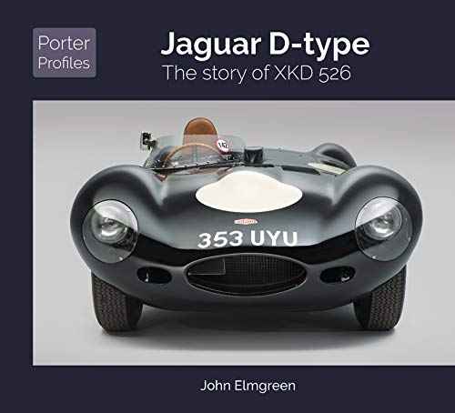 Jaguar D-Type: The Story of XKD526 - Porter Profiles 2