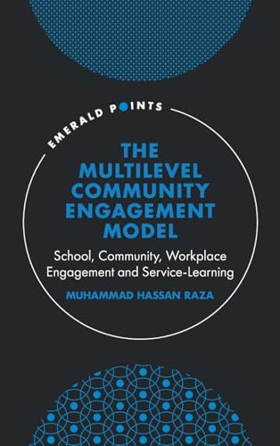 The Multilevel Community Engagement Model : School, Community, Workplace Engagement and Service-Learning