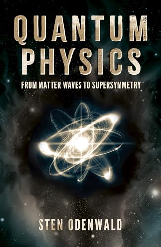 Quantum Physics: From matter waves to supersymmetry
