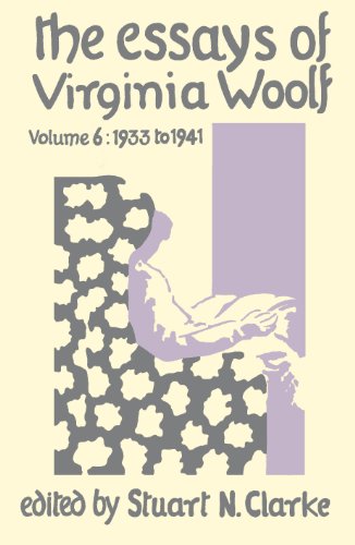Essays of Virginia Woolf Vol. 6