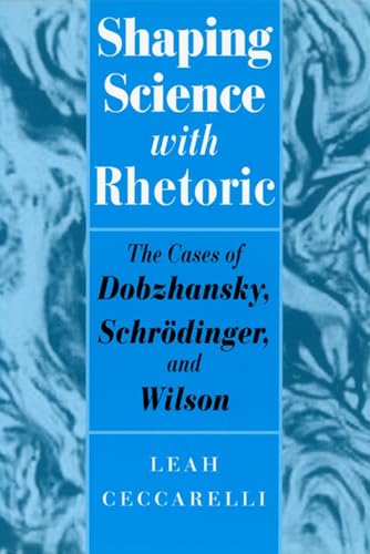 Shaping Science with Rhetoric: The Cases of Dobzhansky