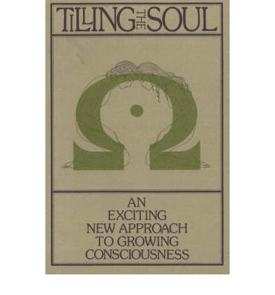 Tilling the Soul