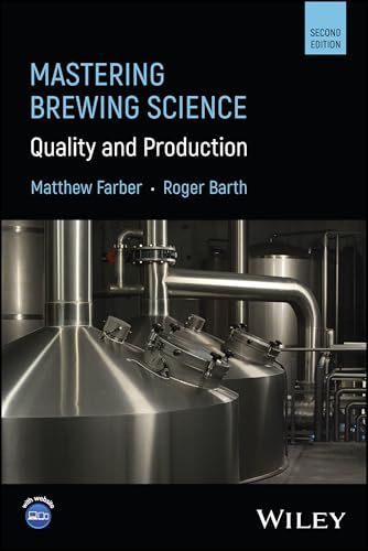 Mastering Brewing Science : Quality and Production