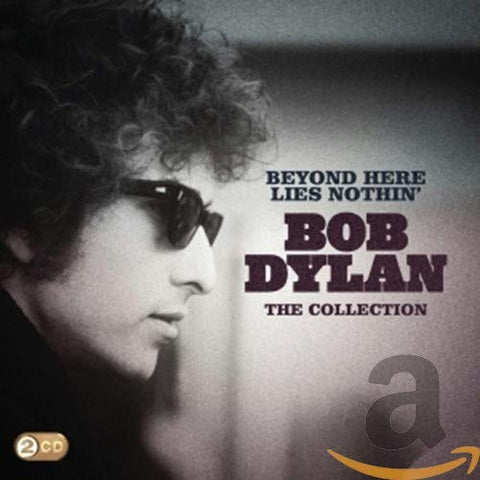 Bob Dylan - Beyond Here Lies Nothin - The Collection [CD]