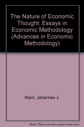 THE NATURE OF ECONOMIC THOUGHT: Essays in Economic Methodology