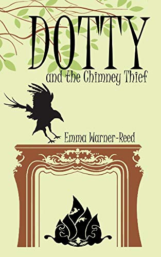 Dotty and the Chimney Thief : Book 2