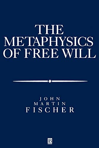 The Metaphysics of Free Will: an Essay on Control: v. 14