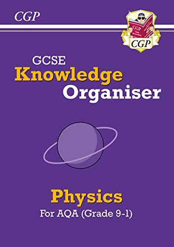 GCSE Physics AQA Knowledge Organiser: ideal for the 2024 and 2025 exams (CGP AQA GCSE Physics)