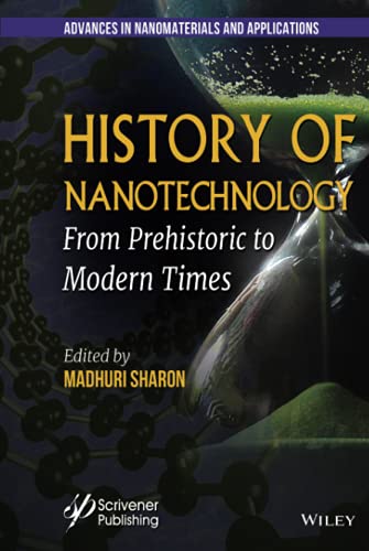 History of Nanotechnology: From Pre-Historic to the 21st Century
