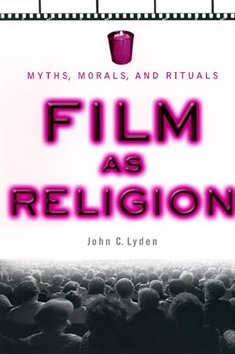 Film as Religion: Myths