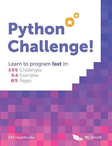 Python Challenge- Learn to program fast in 155 challenges, 54 examples and 85 pages –K12, GCSE and KS3 Level ClearRevise Clear Revise by PG Online Computing Programming Coding Introduction