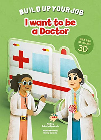 I Want to be a Doctor (Build Up Your Job)