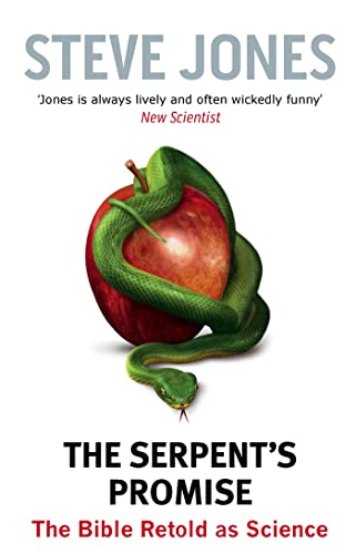The Serpent's Promise : The Bible Retold as Science