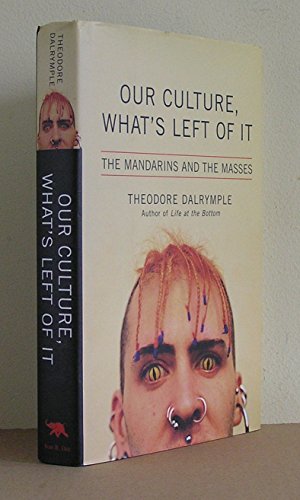 Our Culture, What's Left of It : The Mandarins and the Masses