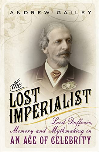 The Lost Imperialist: Lord Dufferin