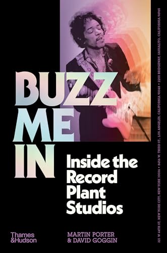 Buzz Me In : Inside the Record Plant studios