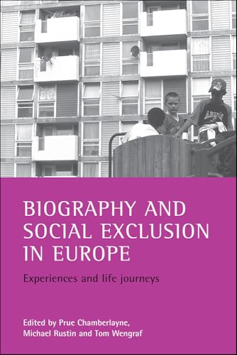 Biography and social exclusion in Europe : Experiences and life journeys
