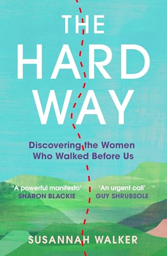 Book cover: “The Hard Way” by Susannah Walker, teal and green landscape.