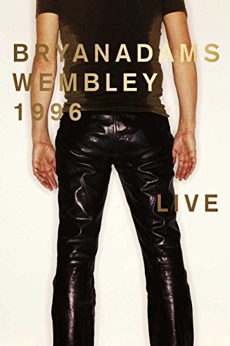 Bryan Adams: Live At Wembley [DVD]